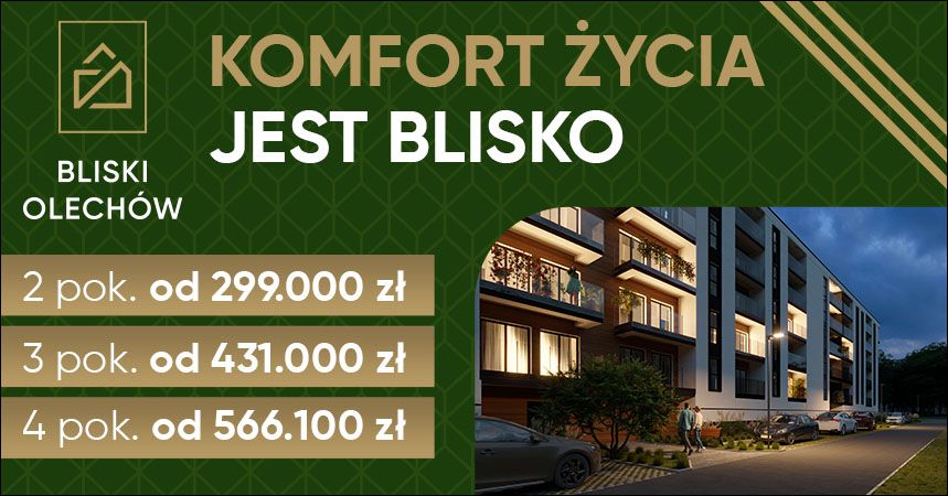 Komfort życia jest blisko